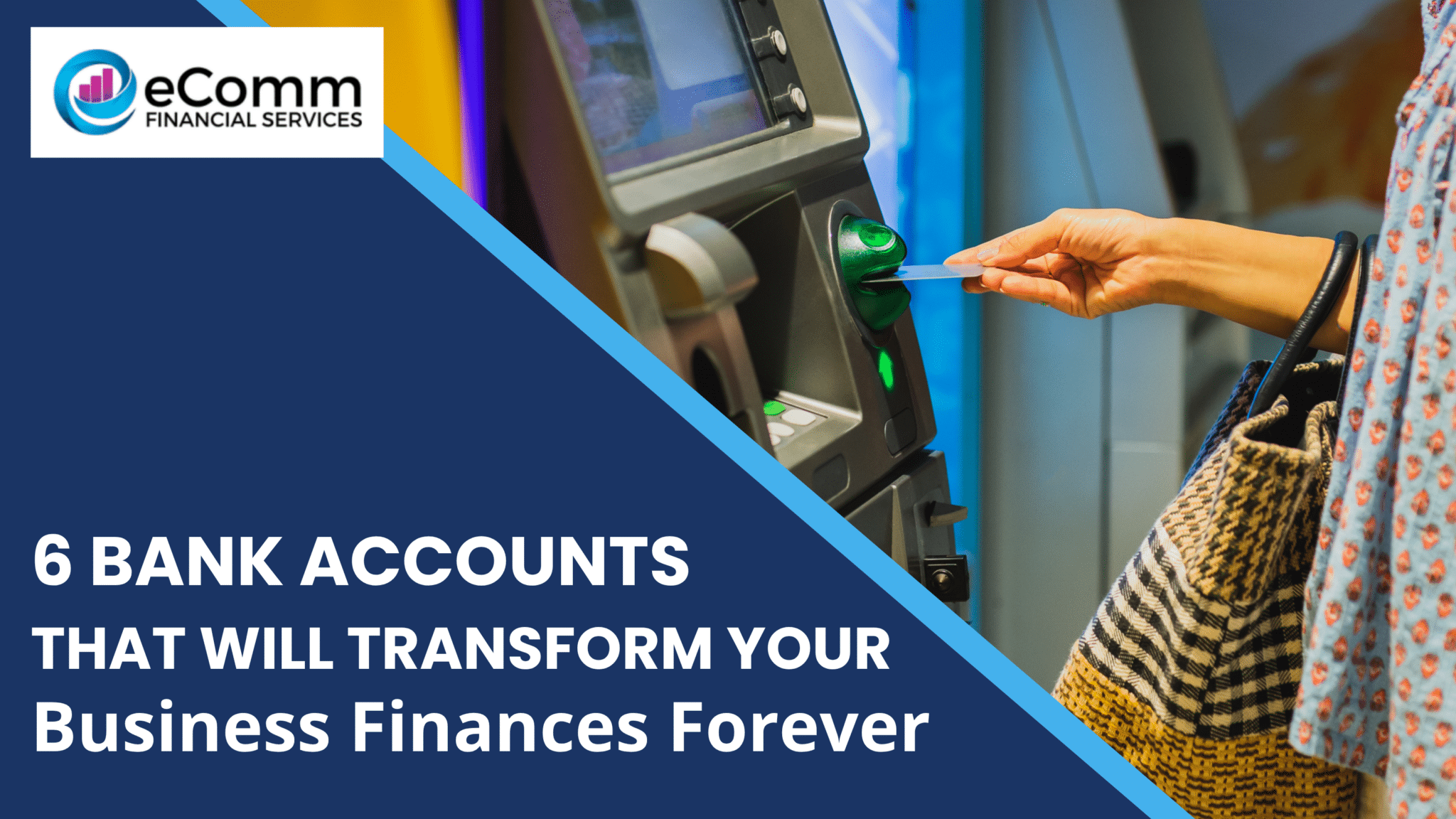 Guide graphic explaining bank accounts that help businesses organise finances