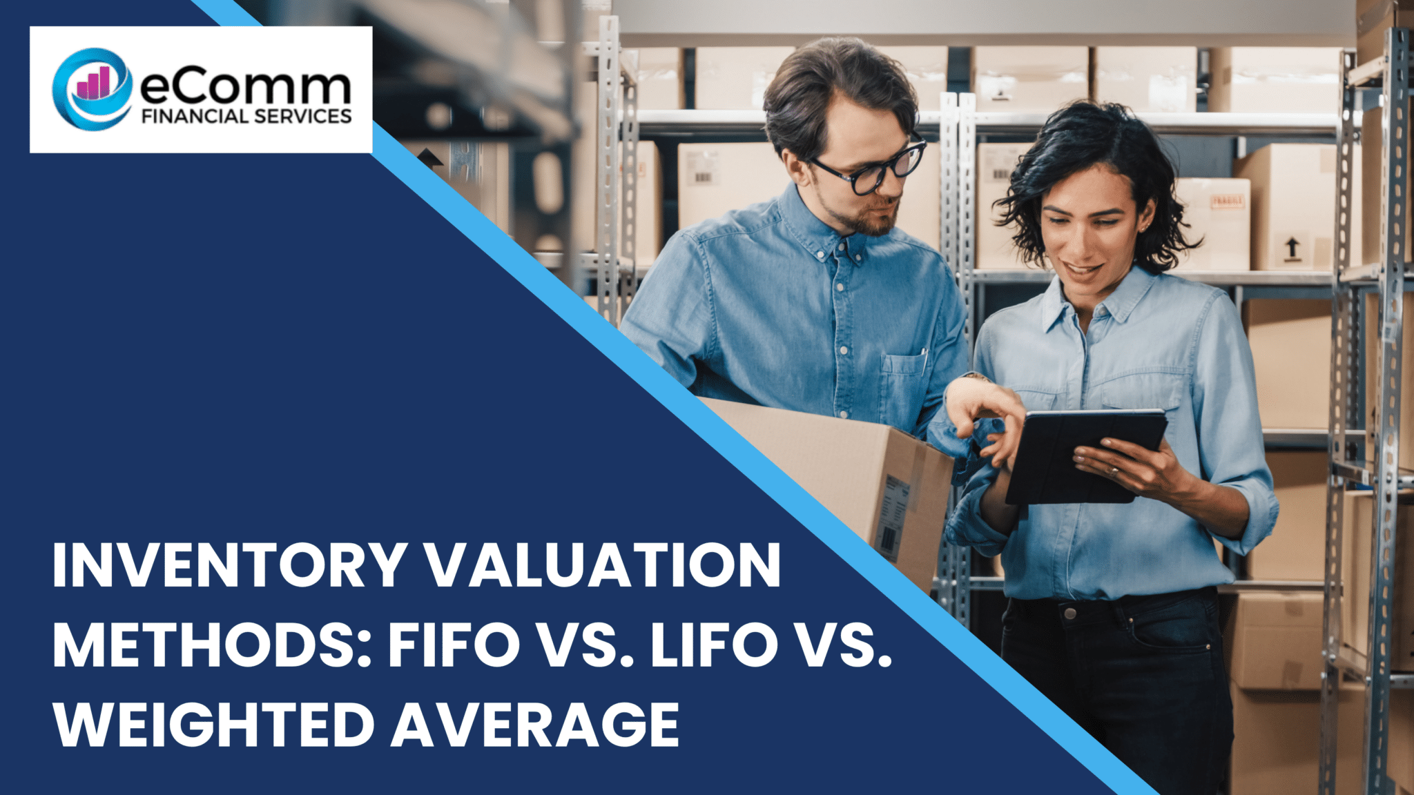 Workers analyzing inventory on tablet for accurate FIFO, LIFO, weighted average accounting