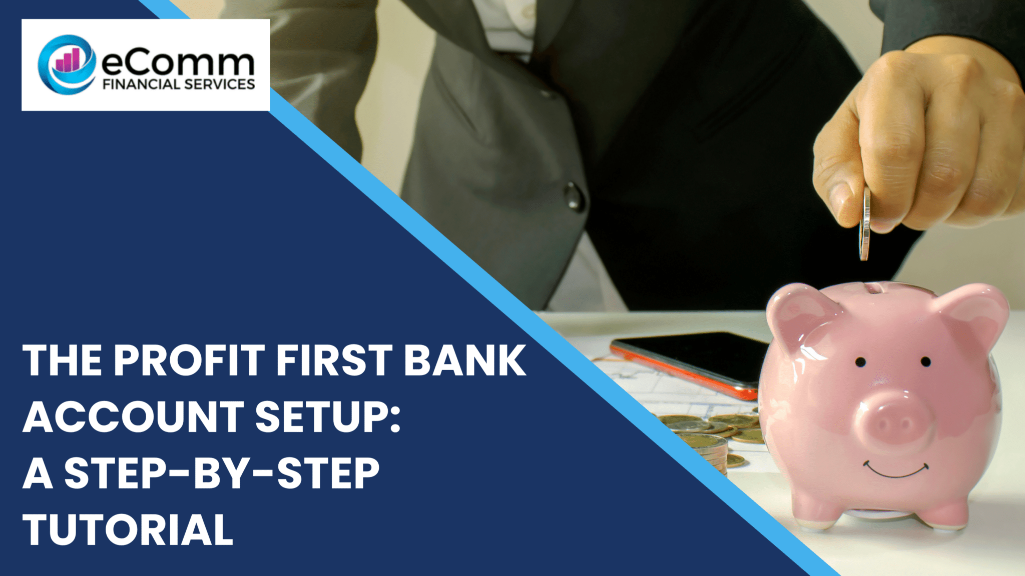 Profit First bank account setup with a savings bank and money management concept.